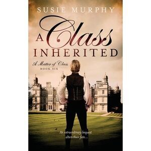 A Class Inherited -- Susie Murphy